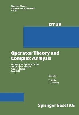 Operator Theory and Complex Analysis(English, Paperback, Ando T.)