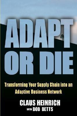 Adapt or Die(English, Hardcover, Heinrich Claus)