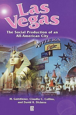 Las Vegas - the Social Production of an All-american City(English, Hardcover, Gottdiener Mark)