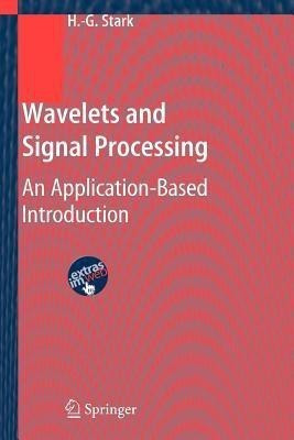 Wavelets and Signal Processing(English, Paperback, Stark Hans-Georg)
