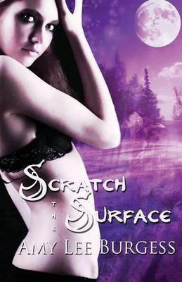 Scratch the Surface(English, Paperback, Burgess Amy Lee)