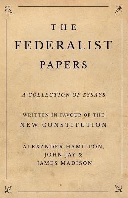 The Federalist Papers(English, Paperback, Hamilton Alexander)
