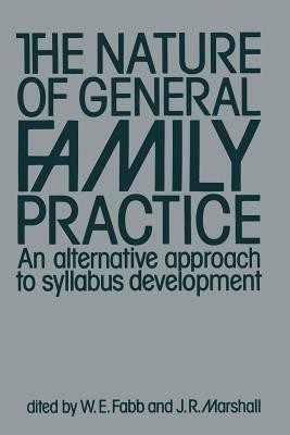 The Nature of General Family Practice(English, Paperback, unknown)