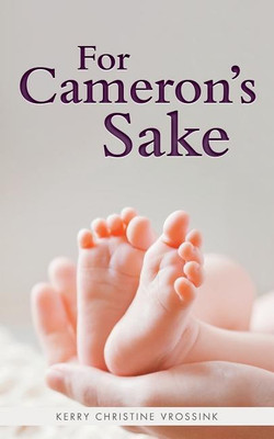 For Cameron's Sake(English, Paperback, Vrossink Kerry Christine)
