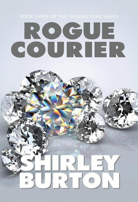 Rogue Courier(English, Hardcover, Burton Shirley)