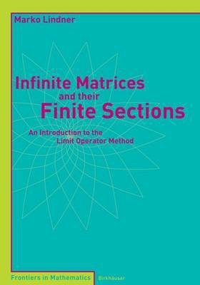 Infinite Matrices and their Finite Sections(English, Paperback, Lindner Marko)
