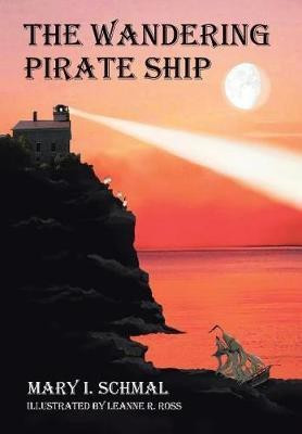 The Wandering Pirate Ship(English, Hardcover, Schmal Mary I)