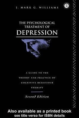 The Psychological Treatment of Depression(English, Electronic book text, Dphil Williams J Mark G)