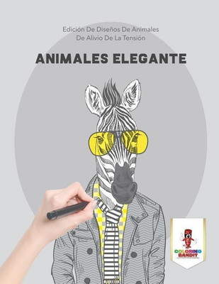 Animales Elegante(Spanish, Paperback, Coloring Bandit)