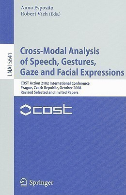 Cross-Modal Analysis of Speech, Gestures, Gaze and Facial Expressions(English, Paperback, unknown)