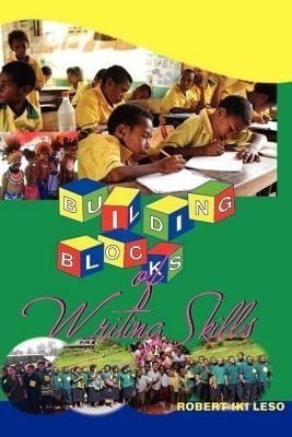 Building Blocks of Writing Skills(English, Paperback, Leso Robert Iki)