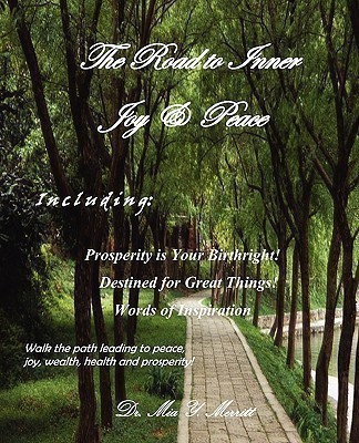 The Road to Inner Joy & Peace(English, Paperback, Merritt Mia Y)