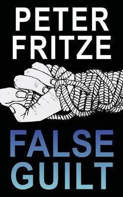 False Guilt(English, Paperback, Fritze Peter)