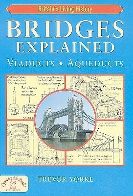 Bridges Explained(English, Paperback, Yorke Trevor)