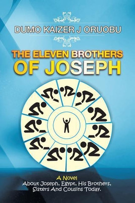 The Eleven Brothers of Joseph(English, Paperback, Oruobu Dumo Kaizer J)
