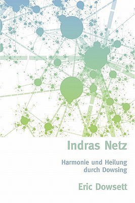 Indras Netz(English, Paperback, Dowsett Eric)