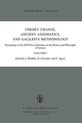Theory Change, Ancient Axiomatics, and Galileo's Methodology(English, Paperback, unknown)