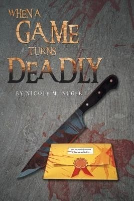 When a Game Turns Deadly(English, Paperback, Auger Nicole M)