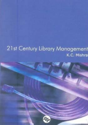 21st Century Library Management(English, Hardcover, Mishra Krutartha Chandra)