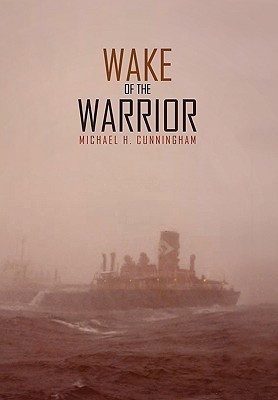 Wake of the Warrior(English, Hardcover, Cunningham Michael H)