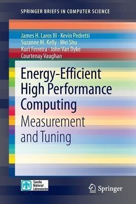 Energy-Efficient High Performance Computing(English, Paperback, Laros III James H.)
