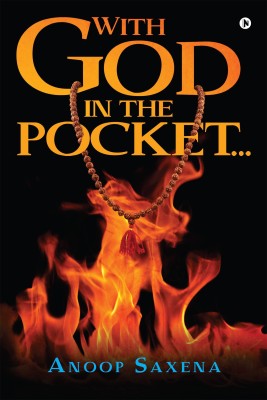 With God in the pocket...(English, Paperback, Saxena Anoop)