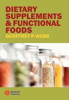 Dietary Supplements and Functional Foods(English, Paperback, Webb GP)
