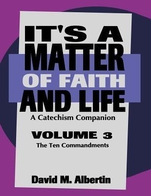 It's A Matter Of Faith And Life Volume 3(English, Paperback, Albertin David M)
