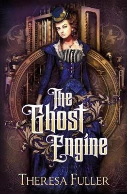 The Ghost Engine(English, Paperback, Fuller Theresa)
