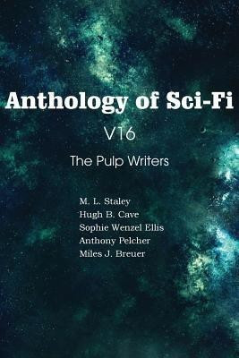 Anthology of Sci-Fi V16, the Pulp Writers(English, Paperback, Pelcher Anthony)