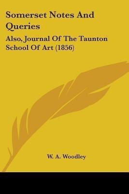 Somerset Notes And Queries(English, Paperback, unknown)