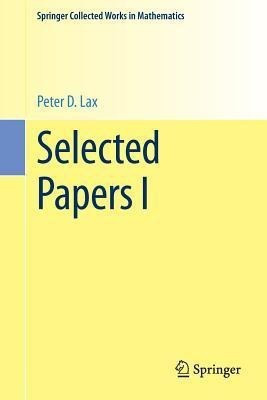 Selected Papers I(English, Paperback, Lax Peter D.)