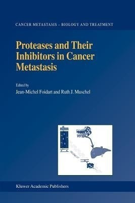 Proteases and Their Inhibitors in Cancer Metastasis(English, Paperback, unknown)
