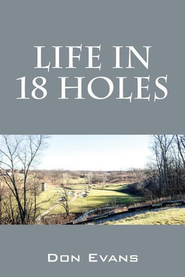 Life In 18 Holes(English, Paperback, Evans Don)