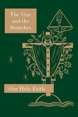The Vine and the Branches(English, Paperback, Carmelita Sister Mary)