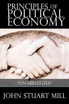 Principles of Political Economy(English, Paperback, Mill John Stuart)