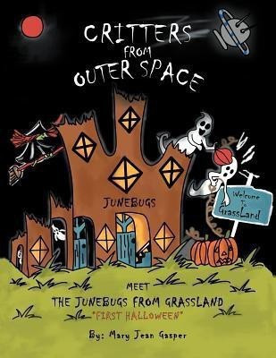 Critters from Outer Space(English, Paperback, Gasper Mary Jean)