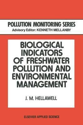 Biological Indicators of Freshwater Pollution and Environmental Management(English, Paperback, unknown)
