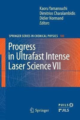 Progress in Ultrafast Intense Laser Science VII(English, Paperback, unknown)