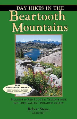 Day Hikes in the Beartooth Mountains(English, Paperback, Stone Robert)