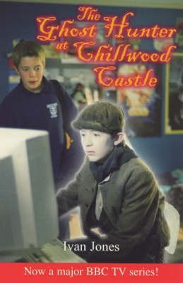 The Ghost Hunter at Chillwood Castle(English, Paperback, Jones Ivan)