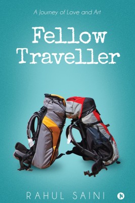 Fellow Traveller(English, Paperback, Rahul Saini)