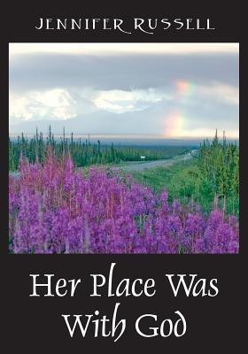 Her Place Was with God(English, Paperback, Russell Jennifer)