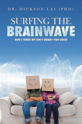 Surfing the BrainWave(English, Paperback, Lai (Phd) Dickson Dr)