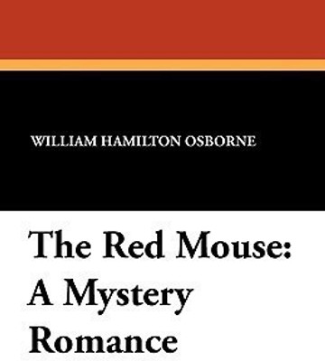 The Red Mouse(English, Paperback, Osborne William Hamilton)