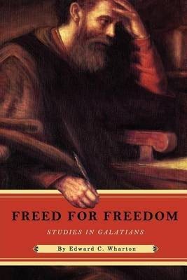 Freed for Freedom(English, Paperback, Wharton Edward C)