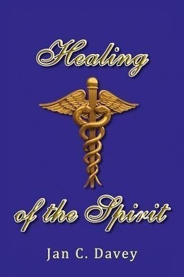 Healing of the Spirit(English, Paperback, Davey Jan C)