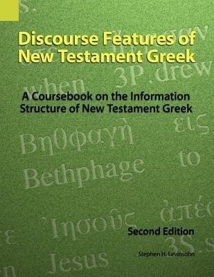 Discourse Features of New Testament Greek(English, Paperback, Levinsohn Stephen H)