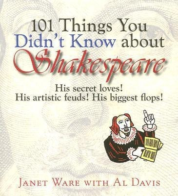 101 Things You Didn't Know About Shakespeare(English, Paperback, Ware Janet)
