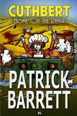 Home on the Range (Cuthbert Book 6)(English, Paperback, Barrett Patrick)